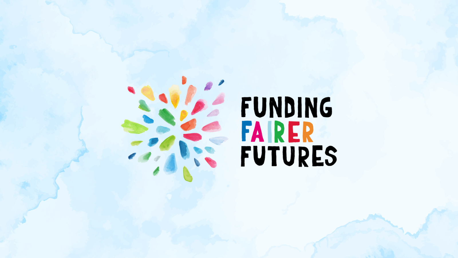Welcoming our first Funding Fairer Futures grantees